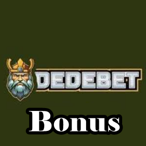 Dedebet bonus