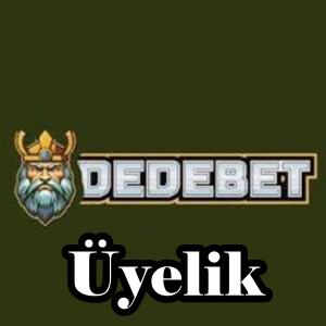 Dedebet üyelik